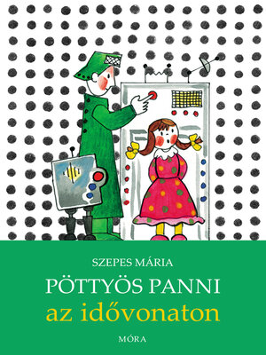 cover image of Pöttyös Panni az idővonaton